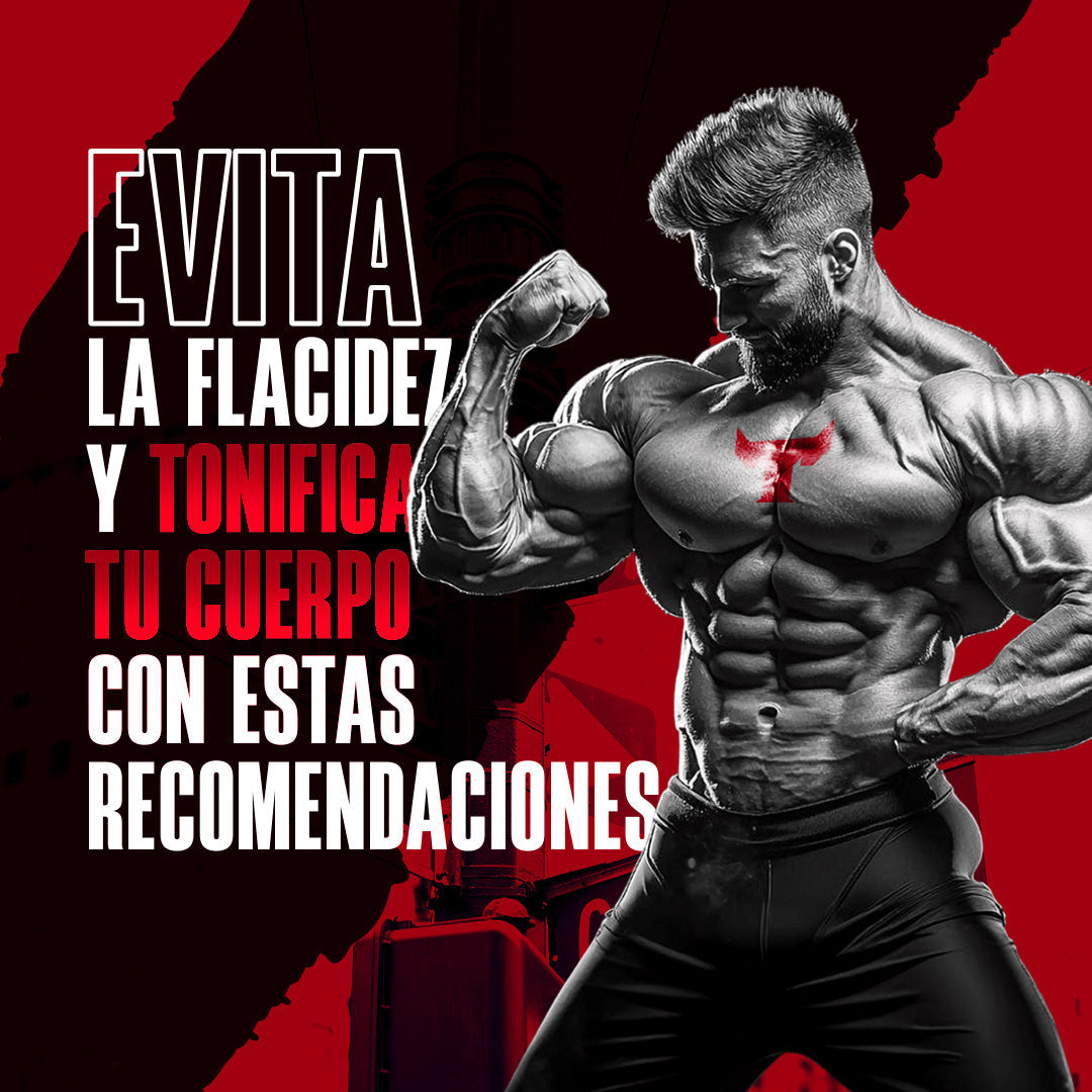 Evita la flacidez y tonifica tu cuerpo con estas recomendaciones